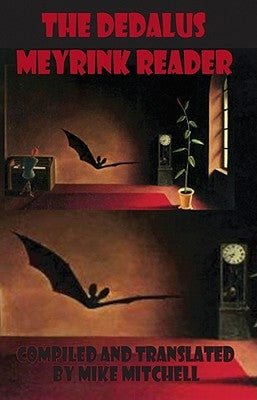 The Dedalus Meyrink Reader by Meyrink, Gustav