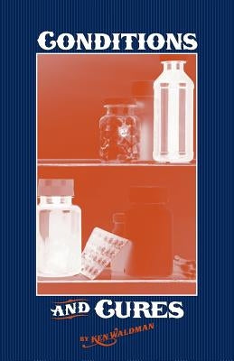 Conditions and Cures by Waldman, Ken