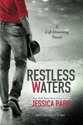 Restless Waters: A Left Drowning Novel by Park, Jessica