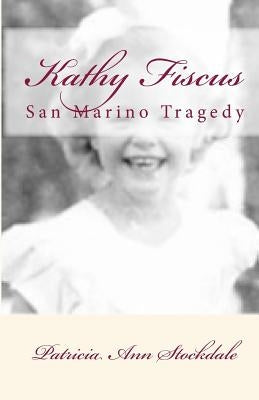 Kathy Fiscus: San Marino by Stockdale, Patricia Ann