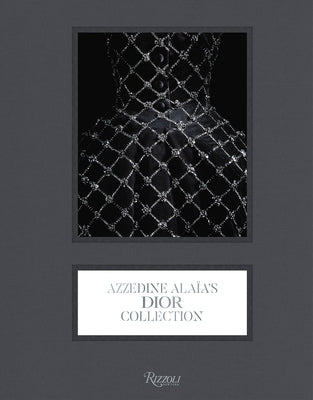 Azzedine Alaïa's Dior Collection by Benaim, Laurence