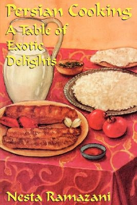 Persian Cooking by Ramazani, Nesta