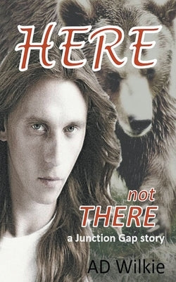 Here Not There by Wilkie, Ad