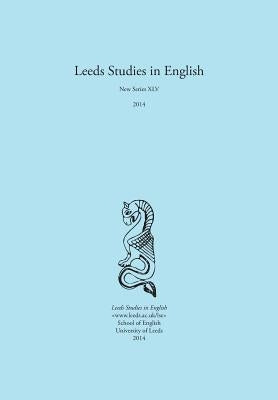 Leeds Studies in English 2014 by Hall, Alaric