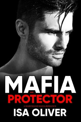 Mafia And Protector by Oliver, Isa