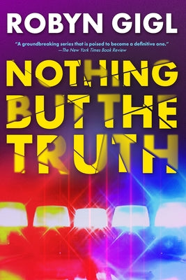 Nothing But the Truth by Gigl, Robyn