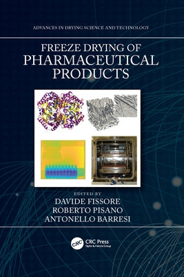 Freeze Drying of Pharmaceutical Products by Fissore, Davide