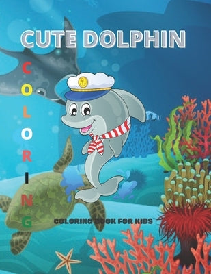 Cute dolphin: coloring book for kids by Ntgmi, Agons