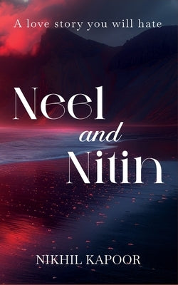 Neel and Nitin by Kapoor, Nikhil