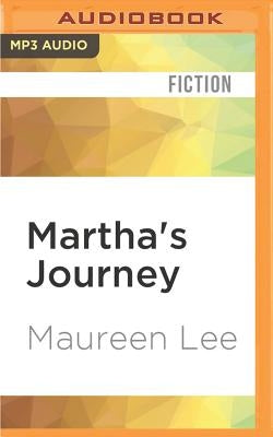 Martha's Journey by Lee, Maureen