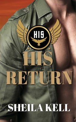 His Return by Kell, Sheila