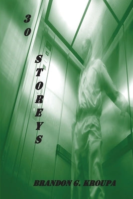 30 Storeys by Kroupa, Brandon