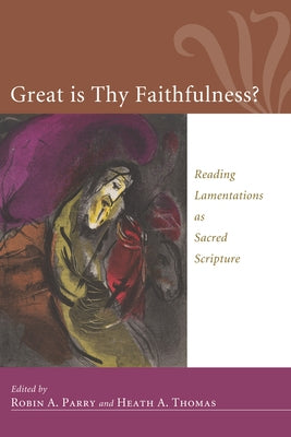 Great Is Thy Faithfulness? by Parry, Robin