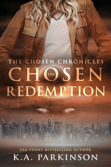 The Chosen Redemption by Parkinson, K. a.