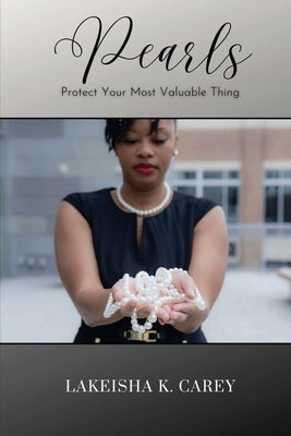 Pearls by Carey, Lakeisha K.
