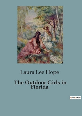 The Outdoor Girls in Florida by Lee Hope, Laura