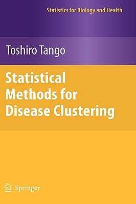 Statistical Methods for Disease Clustering by Tango, Toshiro