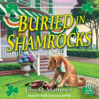 Buried in Shamrocks by Mathews, Lisa Q.