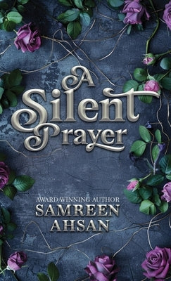 A Silent Prayer - 10th Anniversary Canadian Edition by Ahsan, Samreen