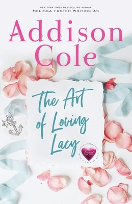 The Art of Loving Lacy by Cole, Addison