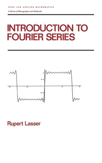 Introduction to Fourier Series by Lasser, Rupert