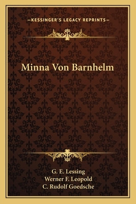 Minna Von Barnhelm by Lessing, G. E.