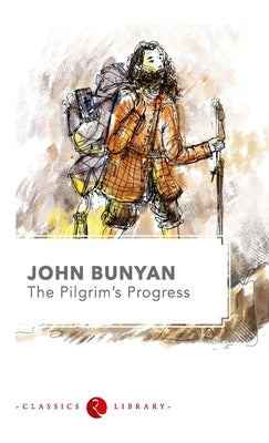 The Pilgrims Progress by Bunyan, John