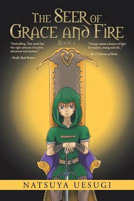 The Seer of Grace and Fire: Book 1 by Uesugi, Natsuya