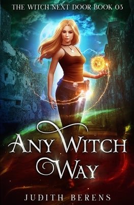 Any Witch Way by Carr, Martha