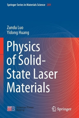 Physics of Solid-State Laser Materials by Luo, Zundu
