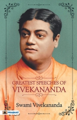 Greatest Speeches of Vivekananda by Vivekananda, Swami