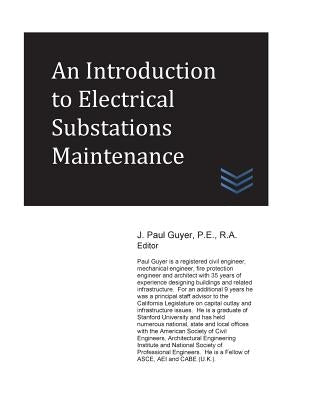 An Introduction to Electrical Substations Maintenance by Guyer, J. Paul
