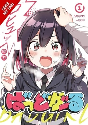 Bad Girl, Vol. 1: Volume 1 by Nikumaru