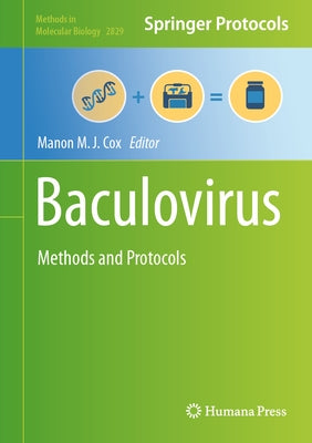Baculovirus: Methods and Protocols by Cox, Manon M. J.