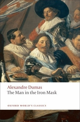 The Man in the Iron Mask by Dumas, Alexandre