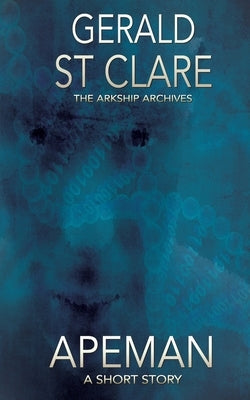 Apeman by St Clare, Gerald