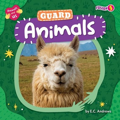 Guard Animals by Andrews, E. C.