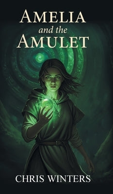 Amelia and the Amulet by Winters, Chris
