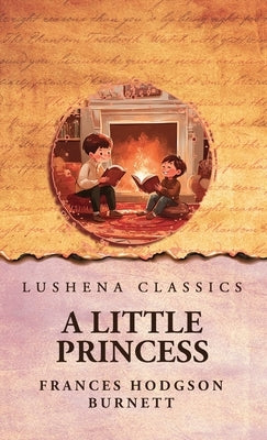 A Little Princess by Frances Hodgson Burnett