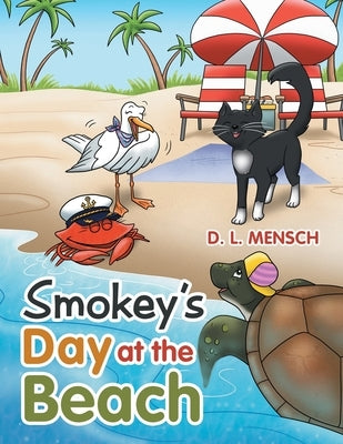 Smokey's Day at the Beach by Mensch, D. L.