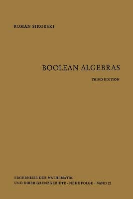 Boolean Algebras by Sikorski, Roman
