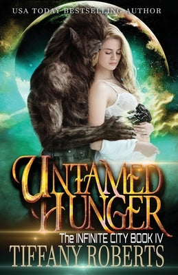 Untamed Hunger by Roberts, Tiffany