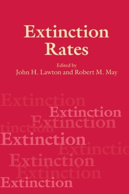 Extinction Rates by Lawton, John H.