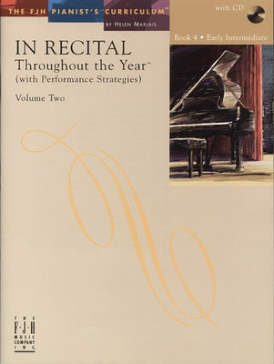 In Recital(r) Throughout the Year, Vol 2 Bk 4: With Performance Strategies by Marlais, Helen