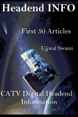 Headend INFO: First 50 Articles by Swami, Ujjwal