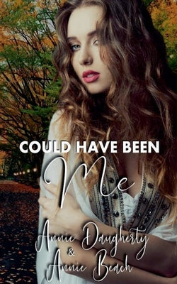 Could Have Been Me by Daugherty, Annie