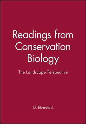 The Landscape Perspective (Readings from Conservation Biology) by Ehrenfeld, David
