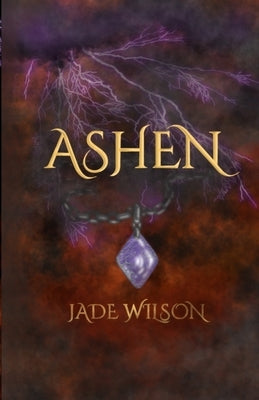 Ashen by Wilson, Jade