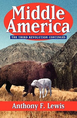 Middle America by Lewis, Anthony F.