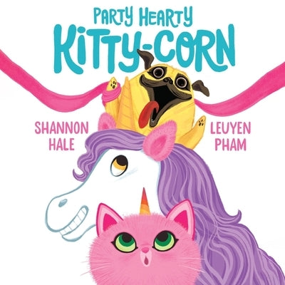 Party Hearty Kitty-Corn by Hale, Shannon